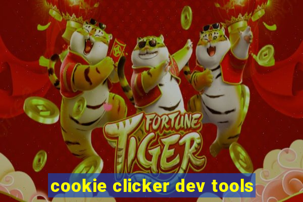 cookie clicker dev tools